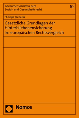 Abbildung von Jaenecke | Gesetzliche Grundlagen der Hinterbliebenensicherung im europäischen Rechtsvergleich | 1. Auflage | 2011 | 10 | beck-shop.de