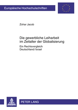 Abbildung von Jacob | Die gewerbliche Leiharbeit im Zeitalter der Globalisierung | 1. Auflage | 2011 | 5041 | beck-shop.de