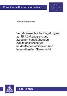 Abbildung von Sassmann | Verfahrensrechtliche Regelungen zur Einkünfteabgrenzung zwischen nahestehenden Kapitalgesellschaften im deutschen nationalen und internationalen Steuerrecht | 1. Auflage | 2011 | beck-shop.de