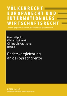 Abbildung von Hilpold / Perathoner | Rechtsvergleichung an der Sprachgrenze | 1. Auflage | 2011 | 13 | beck-shop.de