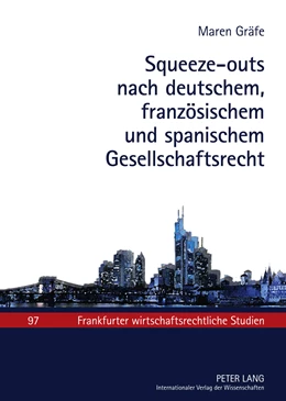 Abbildung von Gräfe | Squeeze-outs nach deutschem, französischem und spanischem Gesellschaftsrecht | 1. Auflage | 2011 | 97 | beck-shop.de