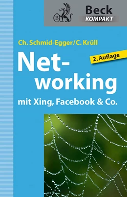 Abbildung von Schmid-Egger / Krüll | Networking mit Xing, Facebook & Co. | 2. Auflage | 2011 | beck-shop.de