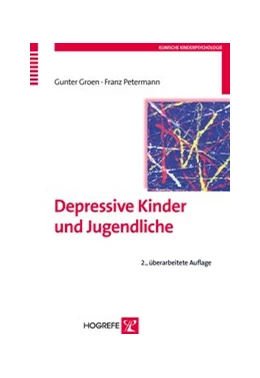 Abbildung von Groen / Petermann | Depressive Kinder und Jugendliche | 2. Auflage | 2011 | 6 | beck-shop.de