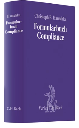 Abbildung von Hauschka | Formularbuch Compliance | 1. Auflage | 2013 | beck-shop.de