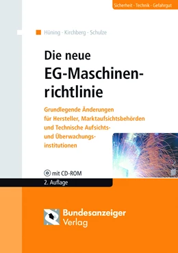 Abbildung von Kirchberg / Hüning | Die neue EG-Maschinenrichtlinie | 3. Auflage | 2011 | beck-shop.de