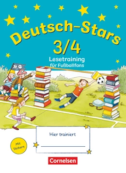 Abbildung von Kuester / Scholtes | Deutsch-Stars 3./4. Schuljahr. Lesetraining für Fußballfans | 1. Auflage | 2011 | beck-shop.de