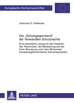 Abbildung von Oebbecke | Der «Schutzgegenstand» der Verwandten Schutzrechte | 1. Auflage | 2011 | 5200 | beck-shop.de