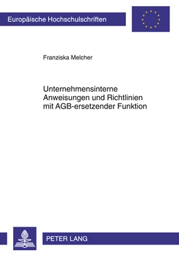 Abbildung von Melcher | Unternehmensinterne Anweisungen und Richtlinien mit AGB-ersetzender Funktion | 1. Auflage | 2011 | 5180 | beck-shop.de
