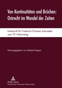 Abbildung von Küpper | Von Kontinuitäten und Brüchen: Ostrecht im Wandel der Zeiten | 1. Auflage | 2011 | beck-shop.de
