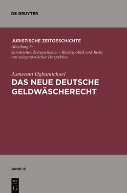 Abbildung von Ogbamichael | Das neue deutsche Geldwäscherecht | 1. Auflage | 2011 | 19 | beck-shop.de