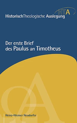 Abbildung von Neudorfer | Der erste Brief des Paulus an Timotheus | 3. Auflage | 2018 | beck-shop.de