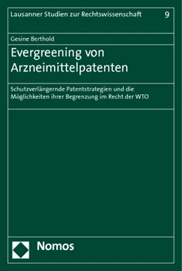Abbildung von Berthold | Evergreening von Arzneimittelpatenten | 1. Auflage | 2011 | 9 | beck-shop.de
