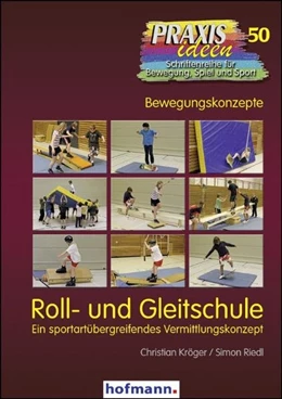 Abbildung von Haag / Kröger | Roll- und Gleitschule | 1. Auflage | 2011 | beck-shop.de