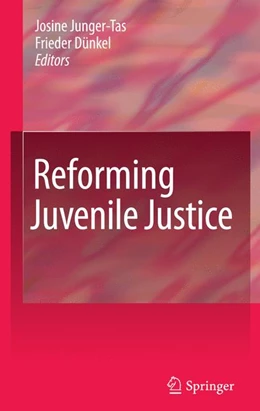 Abbildung von Junger-Tas / Dünkel | Reforming Juvenile Justice | 1. Auflage | 2010 | beck-shop.de