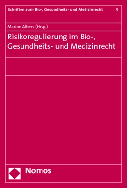 Abbildung von Albers | Risikoregulierung im Bio-, Gesundheits- und Medizinrecht | 1. Auflage | 2011 | beck-shop.de