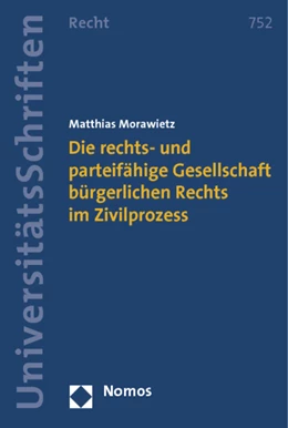 Abbildung von Morawietz | Die rechts- und parteifähige Gesellschaft bürgerlichen Rechts im Zivilprozess | 1. Auflage | 2011 | 752 | beck-shop.de