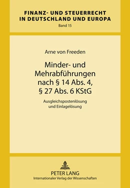 Abbildung von Freeden | Minder- und Mehrabführungen nach § 14 Abs. 4, § 27 Abs. 6 KStG | 1. Auflage | 2011 | 15 | beck-shop.de