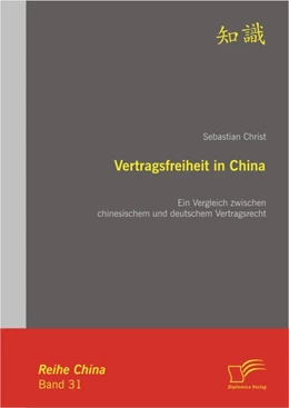 Abbildung von Christ | Vertragsfreiheit in China: Ein Vergleich zwischen chinesischem und deutschem Vertragsrecht | 1. Auflage | 2011 | beck-shop.de