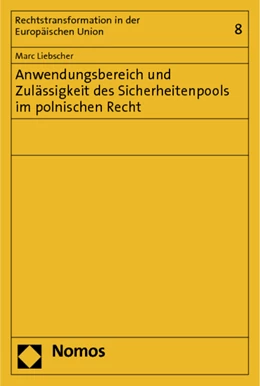 Abbildung von Liebscher | Anwendungsbereich und Zulässigkeit des Sicherheitenpools im polnischen Recht | 1. Auflage | 2012 | 8 | beck-shop.de
