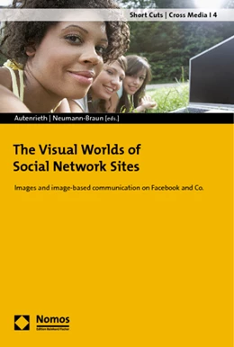 Abbildung von Autenrieth / Neumann-Braun | The Visual Worlds of Social Network Sites | 1. Auflage | 2011 | 4 | beck-shop.de