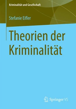Abbildung von Eifler / Verneuer | Theorien der Kriminalität | 1. Auflage | 2024 | beck-shop.de
