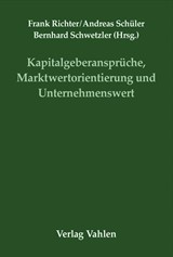 Abbildung von Richter / Schüler / Schwetzler | Kapitalgeberansprüche, Marktwertorientierung und Unternehmenswert - Festschrift für Prof. Dr. Dr. h.c. Jochen Drukarczyk zum 65. Geburtstag | 2003 | beck-shop.de