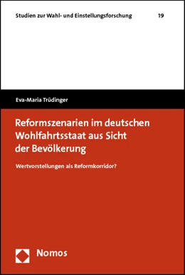 Abbildung von Trüdinger | Reformszenarien im deutschen Wohlfahrtsstaat aus Sicht der Bevölkerung | 1. Auflage | 2011 | 19 | beck-shop.de
