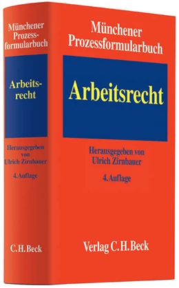 Abbildung von Münchener Prozessformularbuch, Band 6: Arbeitsrecht | 4. Auflage | 2012 | beck-shop.de