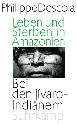 Abbildung von Descola | Leben und Sterben in Amazonien | 1. Auflage | 2011 | beck-shop.de
