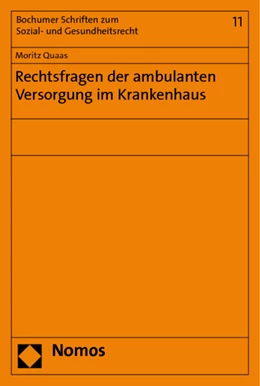 Abbildung von Quaas | Rechtsfragen der ambulanten Versorgung im Krankenhaus | 1. Auflage | 2011 | 11 | beck-shop.de