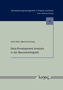 Abbildung von Abidi / Klumpp | Data Envelopment Analysis in der Baumarktlogistik | 1. Auflage | 2011 | 8 | beck-shop.de