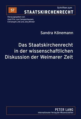 Abbildung von Könemann | Das Staatskirchenrecht in der wissenschaftlichen Diskussion der Weimarer Zeit | 1. Auflage | 2011 | 57 | beck-shop.de