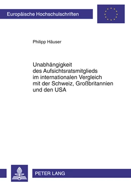 Abbildung von Häuser | Unabhängigkeit des Aufsichtsratsmitglieds im internationalen Vergleich mit der Schweiz, Großbritannien und den USA | 1. Auflage | 2011 | 5204 | beck-shop.de