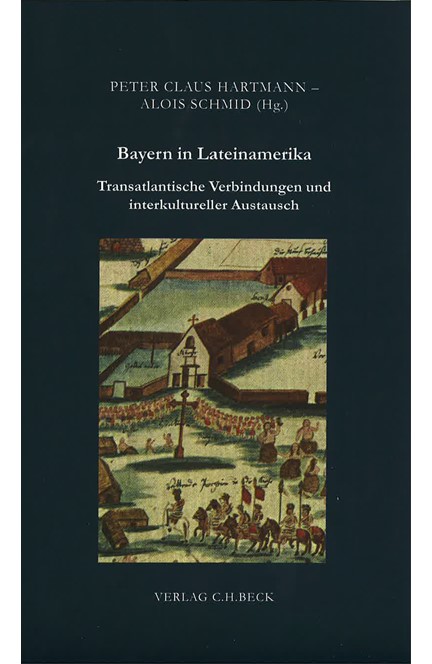 Cover: , Bayern in Lateinamerika