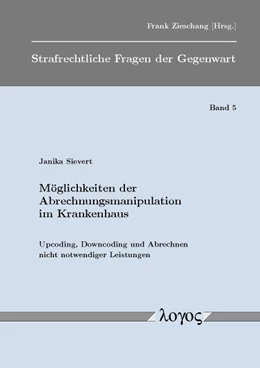 Abbildung von Sievert | Möglichkeiten der Abrechnungsmanipulation im Krankenhaus | 1. Auflage | 2011 | Band 5 | beck-shop.de