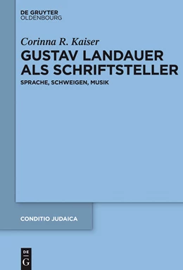 Abbildung von Kaiser | Gustav Landauer als Schriftsteller | 1. Auflage | 2014 | 81 | beck-shop.de