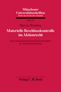Abbildung von Wandrey | Materielle Beschlusskontrolle im Aktienrecht | 1. Auflage | 2012 | Band 238 | beck-shop.de