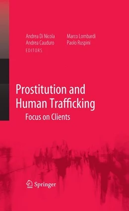 Abbildung von Di Nicola / Cauduro | Prostitution and Human Trafficking | 1. Auflage | 2008 | beck-shop.de