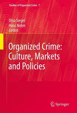 Abbildung von Siegel / Nelen | Organized Crime: Culture, Markets and Policies | 1. Auflage | 2007 | beck-shop.de