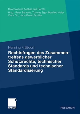 Abbildung von Fräßdorf | Rechtsfragen des Zusammentreffens gewerblicher Schutzrechte, technischer Standards und technischer Standardisierung | 1. Auflage | 2010 | beck-shop.de