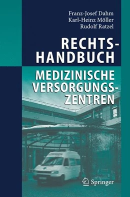 Abbildung von Dahm / Möller | Rechtshandbuch Medizinische Versorgungszentren | 1. Auflage | 2005 | beck-shop.de