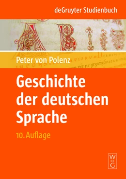 Abbildung von Polenz / Wolf | Geschichte der deutschen Sprache | 10. Auflage | 2009 | beck-shop.de