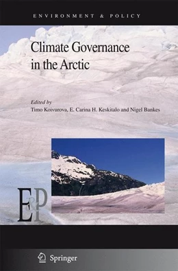 Abbildung von Koivurova / Keskitalo | Climate Governance in the Arctic | 1. Auflage | 2010 | beck-shop.de