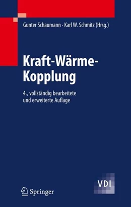 Abbildung von Schaumann / Schmitz | Kraft-Wärme-Kopplung | 4. Auflage | 2009 | beck-shop.de