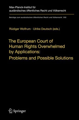 Abbildung von Wolfrum / Deutsch | The European Court of Human Rights Overwhelmed by Applications: Problems and Possible Solutions | 1. Auflage | 2009 | beck-shop.de