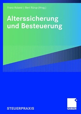 Abbildung von Ruland / Rürup | Alterssicherung und Besteuerung | 1. Auflage | 2008 | beck-shop.de