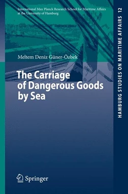 Abbildung von Güner-Özbek | The Carriage of Dangerous Goods by Sea | 1. Auflage | 2007 | beck-shop.de