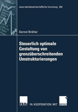 Abbildung von Brähler | Steuerlich optimale Gestaltung von grenzüberschreitenden Umstrukturierungen | 1. Auflage | 2007 | beck-shop.de