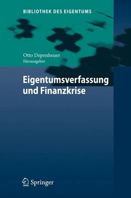 Abbildung von Depenheuer | Eigentumsverfassung und Finanzkrise | 1. Auflage | 2009 | beck-shop.de