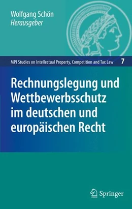 Abbildung von Schön | Rechnungslegung und Wettbewerbsschutz im deutschen und europäischen Recht | 1. Auflage | 2008 | beck-shop.de